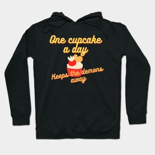 One cupcake a day keeps the demons away Hoodie